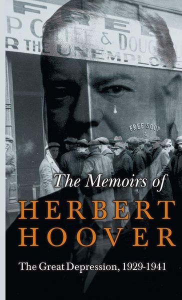 Produktbild: Memoirs of Herbert Hoover - The Great Depression, 1929-1941
