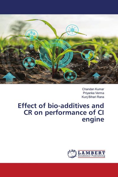 Produktbild: Effect of bio-additives and CR on performance of CI engine