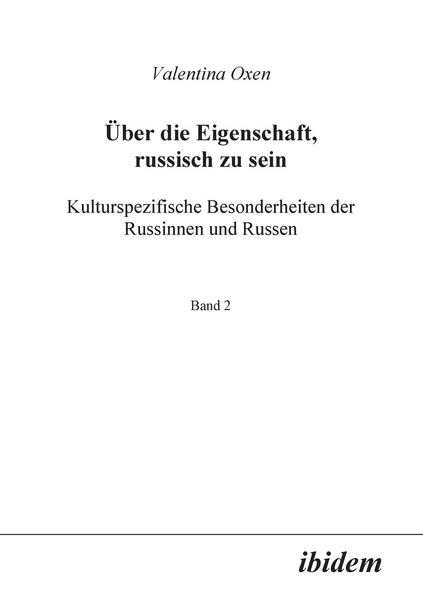Produktbild: Oxen, V: &Uuml;ber die Eigenschaft, russisch zu sein. Kulturspezi