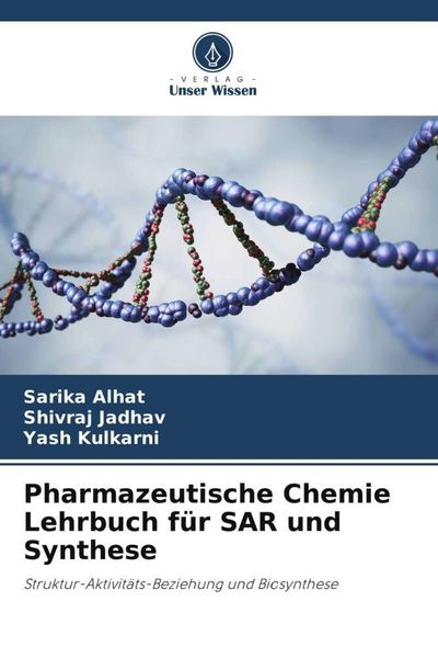 Pharmazeutische Chemie Lehrbuch für SAR und Synthese
