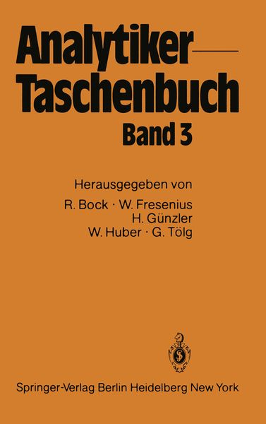 Analytiker-Taschenbuch, Taschenbuch von Rudolf Bock , Wilhelm Fresenius , Helmut Günzler , Walter Huber , Günter Tölg, Springer Berlin, 9783642687228