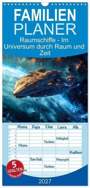 Produktbild: Familienplaner 2027 - Raumschiffe - Im Universum durch Raum und Zeit mit 5 Spalten (Wandkalender, 21 x 45 cm) CALVENDO