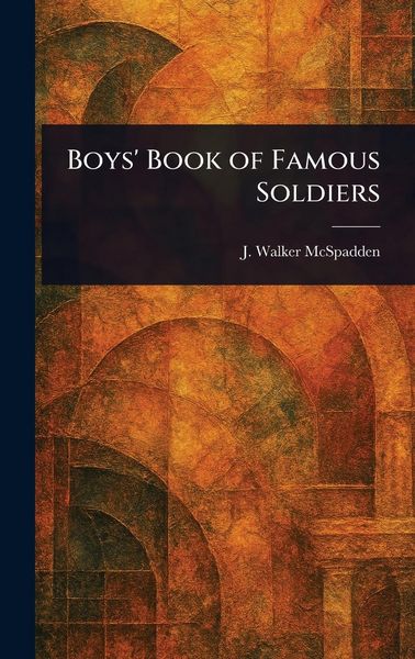 Produktbild: Boys' Book of Famous Soldiers