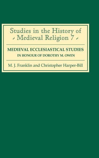 Produktbild: Medieval Ecclesiastical Studies in Honour of Dorothy M. Owen
