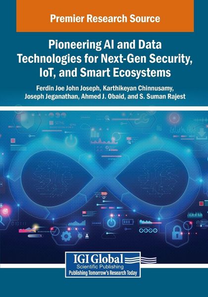 Produktbild: Pioneering AI and Data Technologies for Next-Gen Security, IoT, and Smart Ecosystems