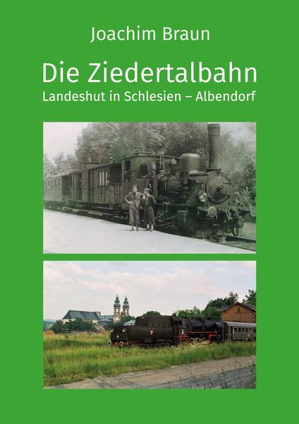 Produktbild: Die Ziedertalbahn Landeshut in Schlesien-Albendorf