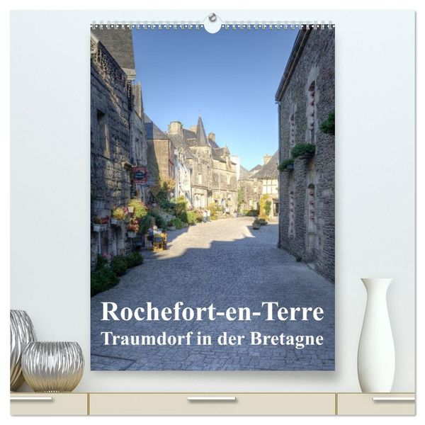 Produktbild: Rochefort-en-Terre. Traumdorf in der Bretagne (hochwertiger Premium Wandkalender 2027 DIN A2 hoch), Kunstdruck in Hochglanz