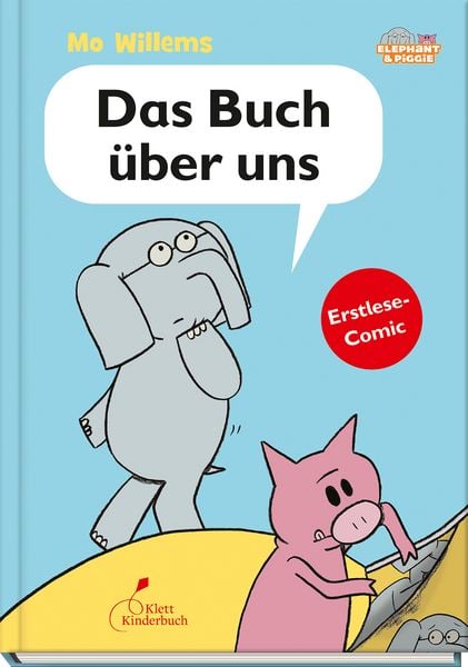 Das Buch über uns, Gebundene Ausgabe von Mo Willems, Klett Kinderbuch