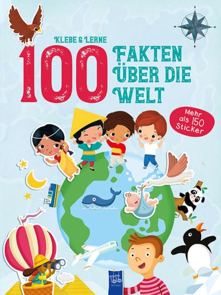 Klebe & Lerne - 100 Fakten über die Welt, Paperback von , YoYo Books, 978-94-6399-988-5