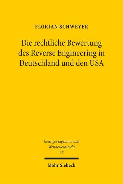 Produktbild: Die rechtliche Bewertung des Reverse Engineering in Deutschland und den USA