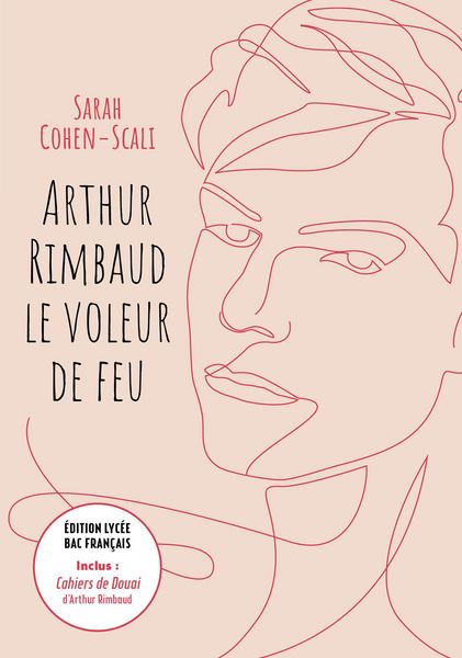 Produktbild: Arthur Rimbaud Le voleur de feu / Cahiers de Douai - &Eacute;dition lyc&eacute;e Bac fran&ccedil;ais