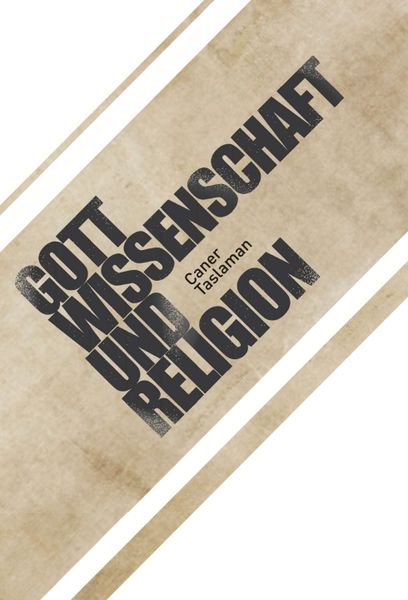 Produktbild: Caner Taslaman - Gott, Wissenschaft und Religion