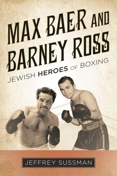 Produktbild: Sussman, J: Max Baer and Barney Ross