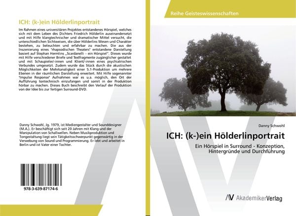 ICH: (k-)ein Hölderlinportrait, Taschenbuch von Danny Schwohl, AV Akademikerverlag, 9783639871746