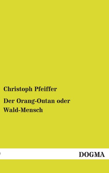 Produktbild: Der Orang-Outan oder Wald-Mensch