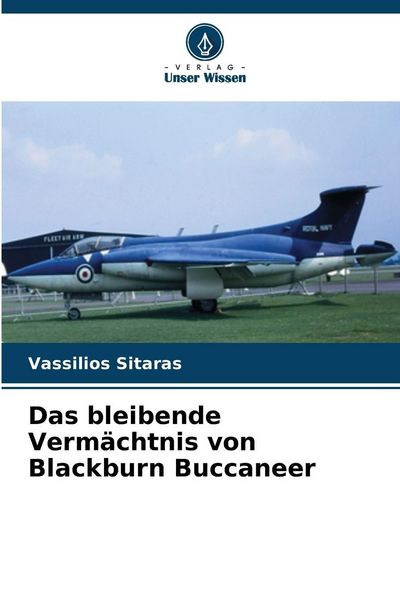 Produktbild: Das bleibende Verm&auml;chtnis von Blackburn Buccaneer