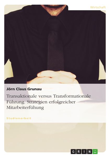 Produktbild: Transaktionale versus Transformationale F&uuml;hrung