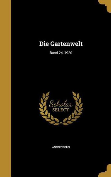 Produktbild: Die Gartenwelt; Band 24, 1920