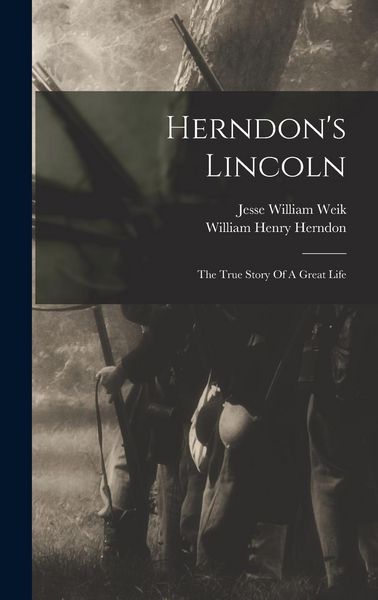 Produktbild: Herndon's Lincoln: The True Story Of A Great Life