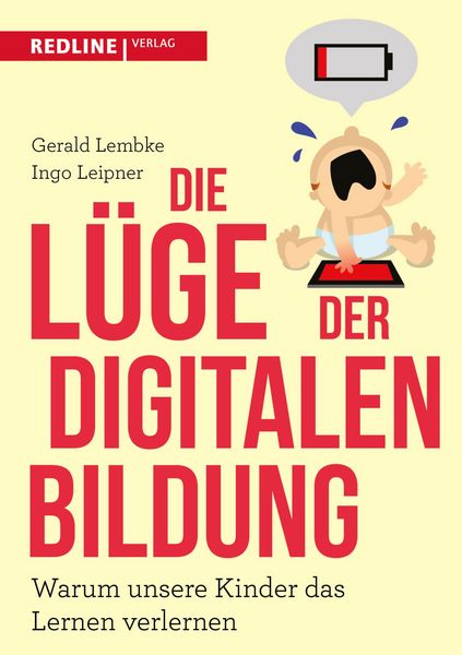 Produktbild: Die L&uuml;ge der digitalen Bildung
