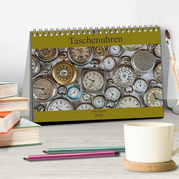 Produktbild: Taschenuhren (Tischkalender 2026 DIN A5 quer), CALVENDO Monatskalender