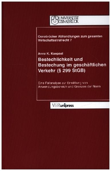 Produktbild: Bestechlichkeit und Bestechung im gesch&auml;ftlichen Verkehr (&sect; 299 StGB)