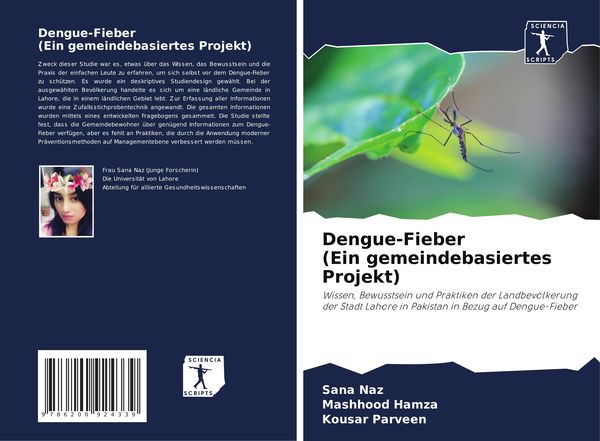 Dengue-Fieber (Ein gemeindebasiertes Projekt), Taschenbuch von Sana Naz , Mashhood Hamza , Kousar Parveen, Sciencia Scripts, 9786200924339