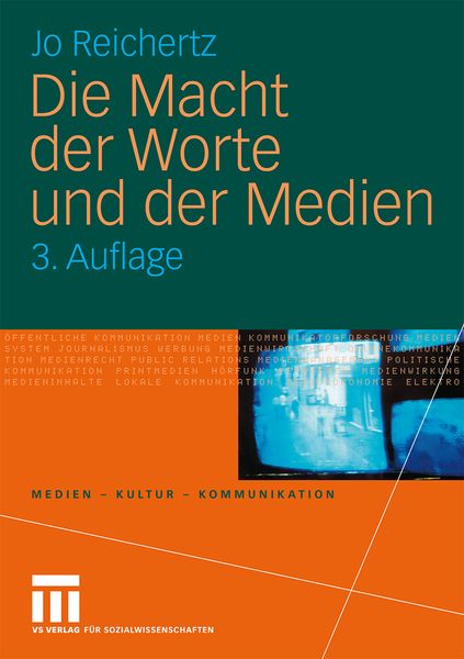 Die Macht der Worte und der Medien, Taschenbuch von Jo Reichertz, VS Verlag für Sozialwissenschaften, 9783531172422