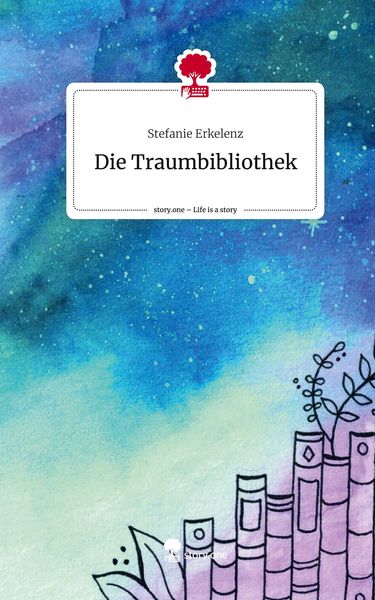 Produktbild: Die Traumbibliothek. Life is a Story - story.one
