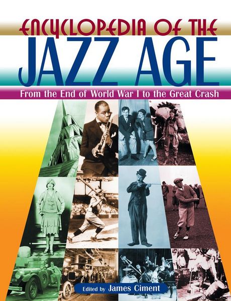 Produktbild: Encyclopedia of the Jazz Age: From the End of World War I to the Great Crash