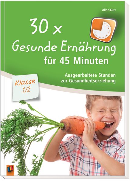 Produktbild: 30 x Gesunde Ern&auml;hrung f&uuml;r 45 Minuten &ndash; Klasse 1/2