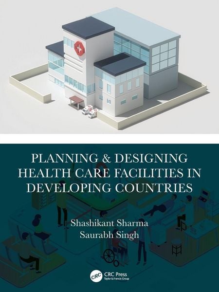 Produktbild: Planning & Designing Health Care Facilities in Developing Countries