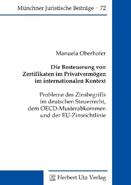 Produktbild: Die Besteuerung von Zertifikaten im Privatverm&ouml;gen im internationalen Kontext