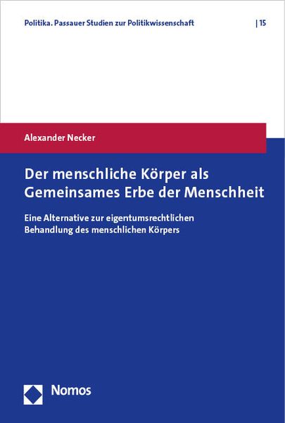 Produktbild: Der menschliche K&ouml;rper als Gemeinsames Erbe der Menschheit