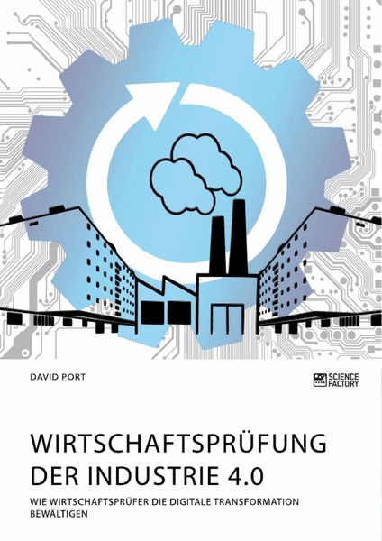 Produktbild: Wirtschaftspr&uuml;fung der Industrie 4.0