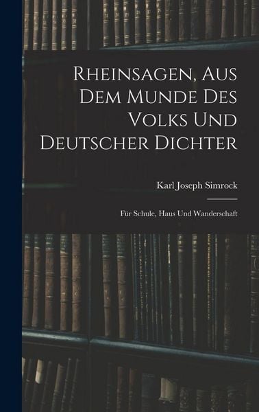 Produktbild: Rheinsagen, Aus Dem Munde Des Volks Und Deutscher Dichter