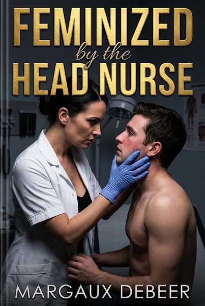 Produktbild: Feminized by the Head Nurse