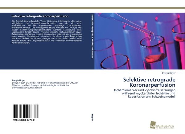 Selektive retrograde Koronarperfusion, Taschenbuch von Evelyn Hoyer, Südwestdeutscher Verlag für Hochschulschriften, 9783838137780