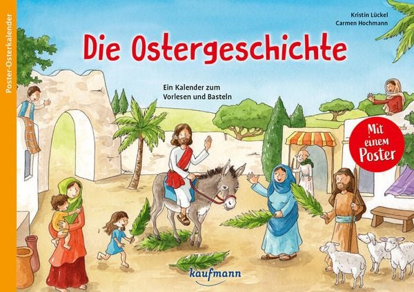 Die Ostergeschichte, Geheftet von Kristin Lückel, Kaufmann, Ernst, 978-3-7806-0585-6