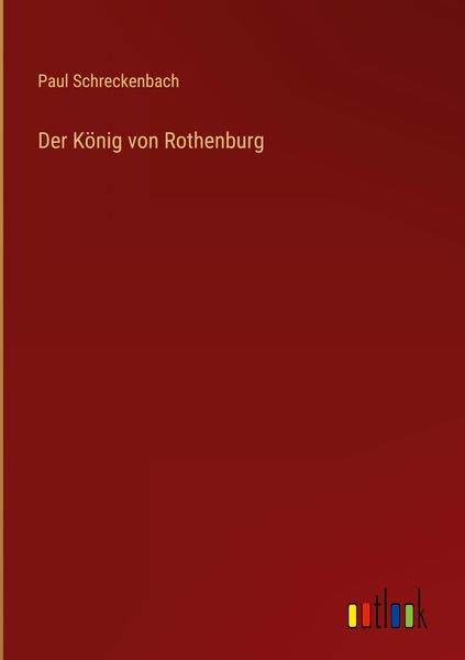 Produktbild: Der K&ouml;nig von Rothenburg