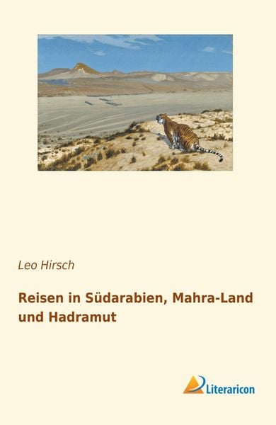 Produktbild: Reisen in S&uuml;darabien, Mahra-Land und Hadramut