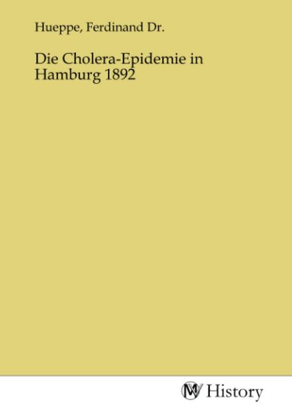 Produktbild: Die Cholera-Epidemie in Hamburg 1892