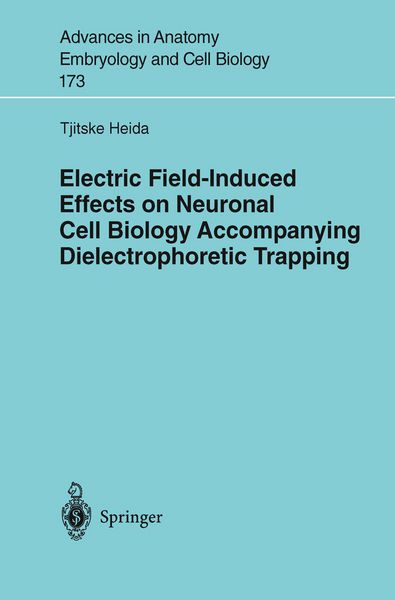 Produktbild: Electric Field-Induced Effects on Neuronal Cell Biology Accompanying Dielectrophoretic Trapping