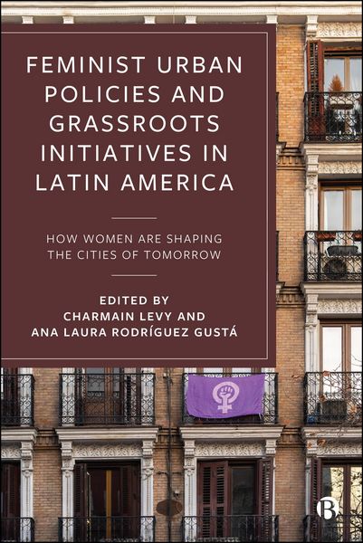 Produktbild: Feminist Urban Policies and Grassroots Initiatives in Latin America