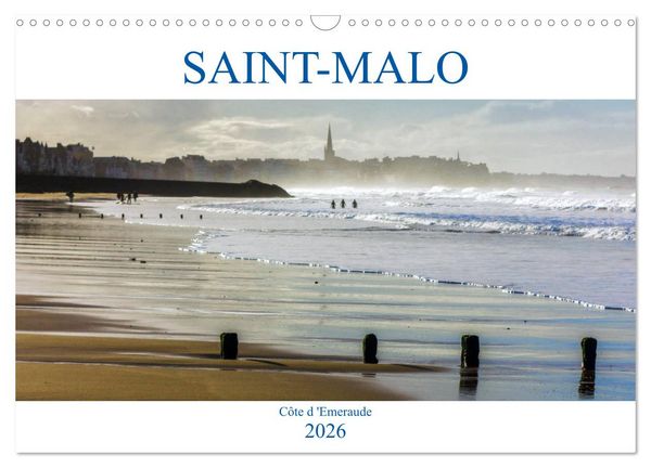 Produktbild: SAINT-MALO, C&ocirc;te d'Emeraude (Calendrier mural 2026 DIN A3 vertical), CALVENDO calendrier mensuel