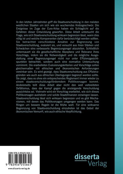 Produktbild: Wirksame Begrenzung von Staatsverschuldung: Unter Ber&uuml;cksichtigung (polit-)&ouml;konomischer und ethischer Aspekte