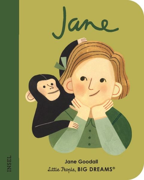 Jane Goodall – Little People, BIG DREAMS. Mini, Gebundene Ausgabe von María Isabel Sánchez Vegara, Insel, 9783458179665