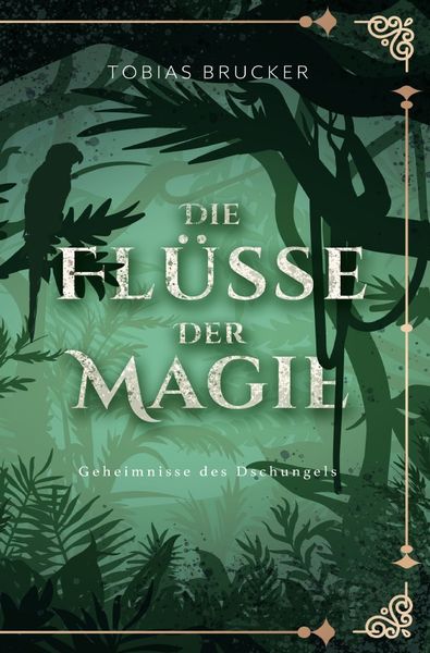 Produktbild: Die Fl&uuml;sse der Magie: Geheimnisse des Dschungels