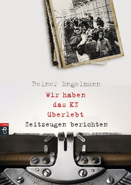 Produktbild: Wir haben das KZ &uuml;berlebt - Zeitzeugen berichten