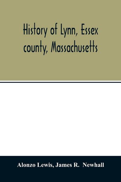 Produktbild: History of Lynn, Essex county, Massachusetts